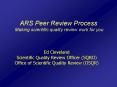 ARS Peer Review Process Making scientific quality review work for you PowerPoint PPT Presentation