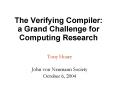 The Verifying Compiler: a Grand Challenge for Computing Research PowerPoint PPT Presentation
