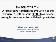 The DEFLECT III Trial: