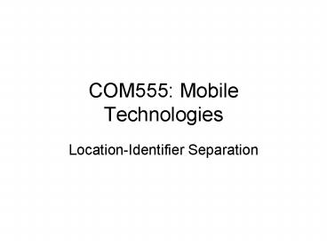 COM555: Mobile Technologies