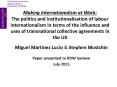 Making Internationalism at Work: The politics and institutionalisation of labour internationalism in terms of the influence and uses of transnational collective agreements in the UK PowerPoint PPT Presentation