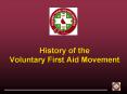 History of the Voluntary First Aid Movement PowerPoint PPT Presentation