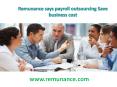 Remunance says payroll outsourcing Save business cost PowerPoint PPT Presentation
