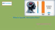 What is specific absorption rate