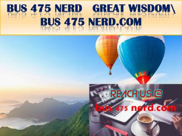 BUS 475 NERD   GREAT WISDOM\ bus 475 nerd.com