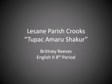 Brittney Reeves English II 8th Period