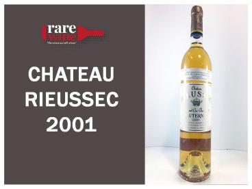 Chateau Rieussec 2001
