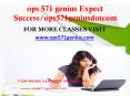 ops 571 genius Expect Success/ops571geniusdotcom PowerPoint PPT Presentation