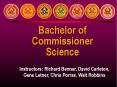 Bachelor of Commissioner PowerPoint PPT Presentation