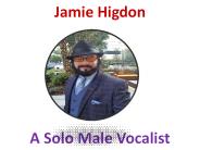 Jamie Higdon - A Solo Male Vocalist