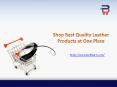 Shop best quality leather product at one place PowerPoint PPT Presentation
