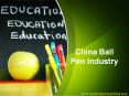 China Ball Pen Industry Report PowerPoint PPT Presentation