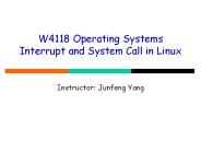 W4118 Operating Systems Interrupt and System Call in Linux