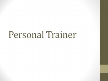 10 Things You Must Know Before Hiring a Personal Trainer