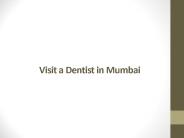 Visit a Dentist in Mumbai