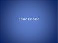 Celiac Disease PowerPoint PPT Presentation