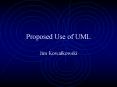 Proposed Use of UML PowerPoint PPT Presentation
