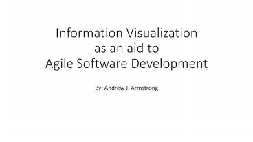 Information Visualization as an aid to Agile Software Development
