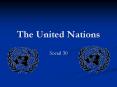 The United Nations PowerPoint PPT Presentation