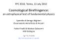 Cosmological Birefringence: an astrophysical test of fundamental physics Sperello di Serego Alighieri Osservatorio Astrofisico di Arcetri Fabio Finelli PowerPoint PPT Presentation