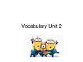 Vocabulary Unit 2 PowerPoint PPT Presentation