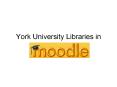 York University Libraries in PowerPoint PPT Presentation
