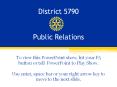 District 5790  Public Relations PowerPoint PPT Presentation