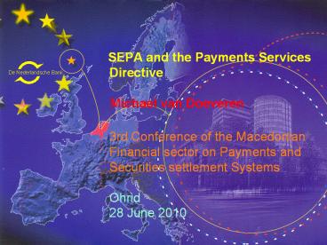SEPA and the Payments Services     Directive       Michael van Doeveren