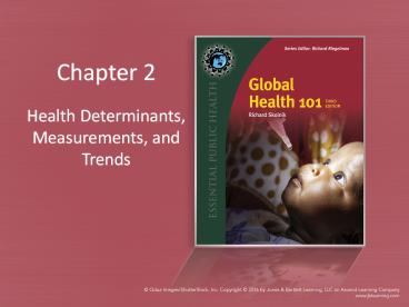 Health Determinants, Measurements, and Trends