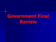 Government Final Review