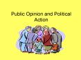 Public Opinion and Political Action PowerPoint PPT Presentation