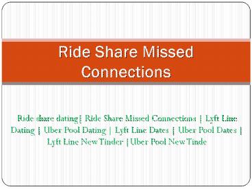 Ride Share Missed Connections - www.dipity.mobi