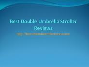 Best double umbrella stroller reviews