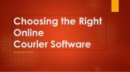 Choosing the Right Online Courier Software
