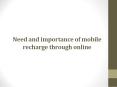 Need and importance of mobile recharge through online PowerPoint PPT Presentation