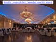 Beautiful banquet halls in Hyderabad near Birla Mandir PowerPoint PPT Presentation