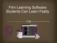 Film Learning Software Students Can Learn Fastly PowerPoint PPT Presentation