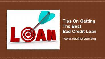 Tips On Getting The Best Bad Credit Loan