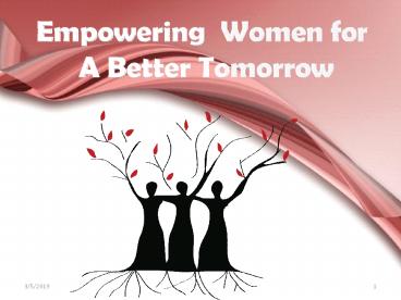 Empowering  Women for  A Better Tomorrow