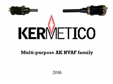 Kermetico HVAF systems, High velocity air fuel equipment
