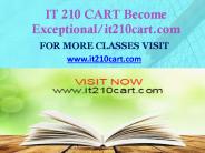 IT 210 CART Become Exceptional/it210cart.com