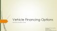 Different Vehicle Financing Options PowerPoint PPT Presentation