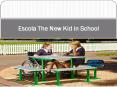 Escola The New Kid in School PowerPoint PPT Presentation