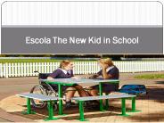 Escola The New Kid in School