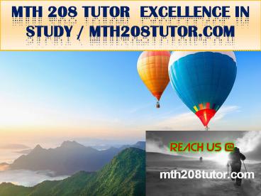MTH 208 TUTOR  Excellence In Study / mth208tutor.com