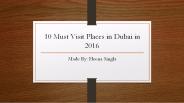 10 Must Visit Places in Dubai in 2016