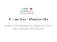 Omaxe Green Meadow City Jaipur Highway, NH-8, Bhiwadi@9266629901 PowerPoint PPT Presentation