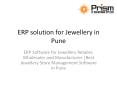 ERP Software for Jewellery Retailer, Wholesaler and Manufacturer |Best Jewellery Store Management Software in Pune PowerPoint PPT Presentation