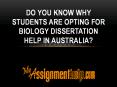 Do You Know Why Students Are Opting for Biology Dissertation Help in Australia? PowerPoint PPT Presentation