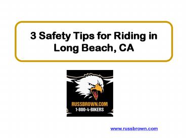 3 Safety Tips for Riding in Long Beach, CA